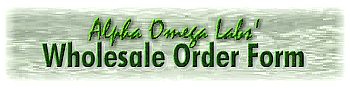 Alpha Omega Labs' Wholesale Order Form